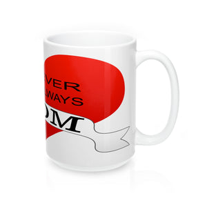 FOREVER MOM Mugs