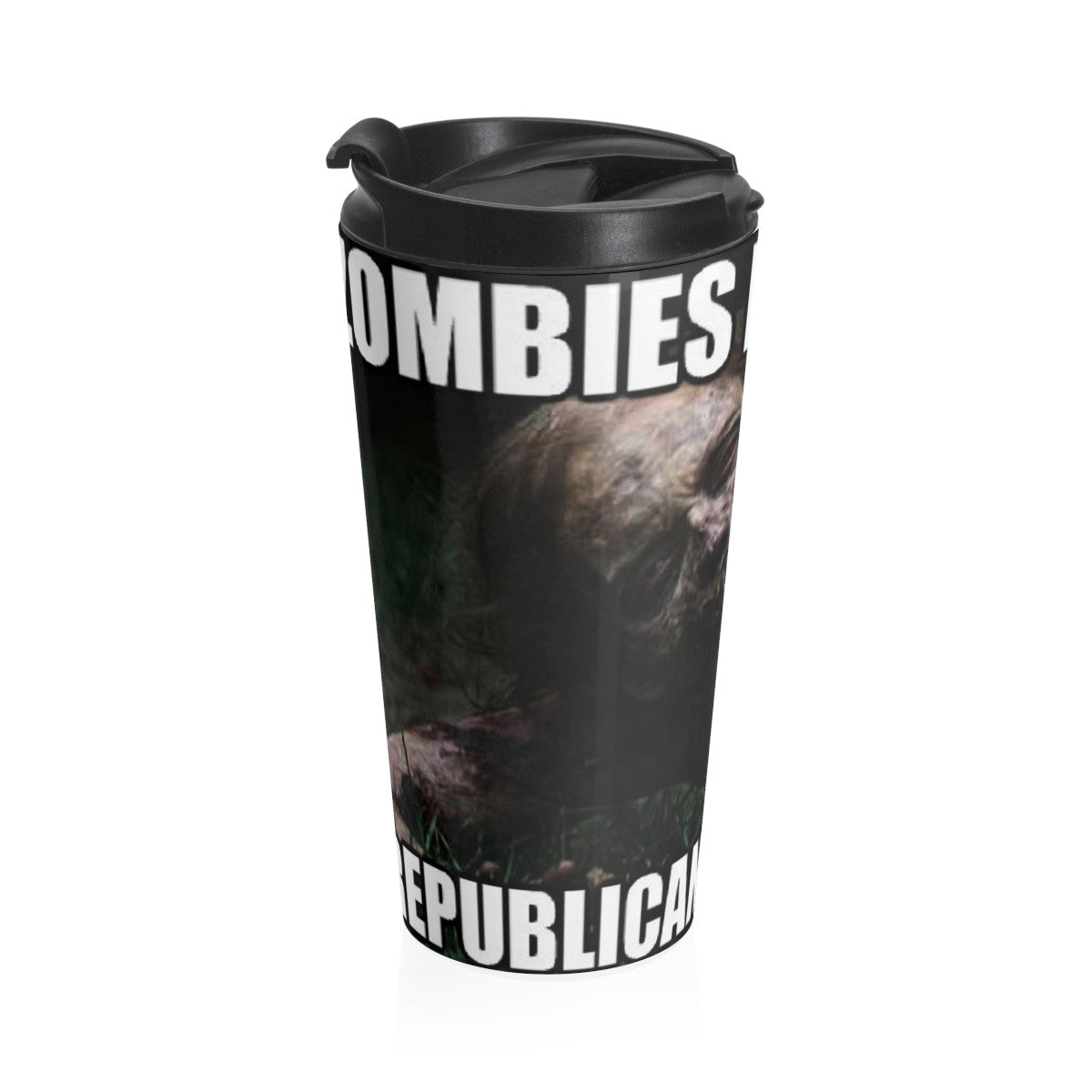 Zombies eat brains meme Stainless Steel Travel Mug 15 OUNCE