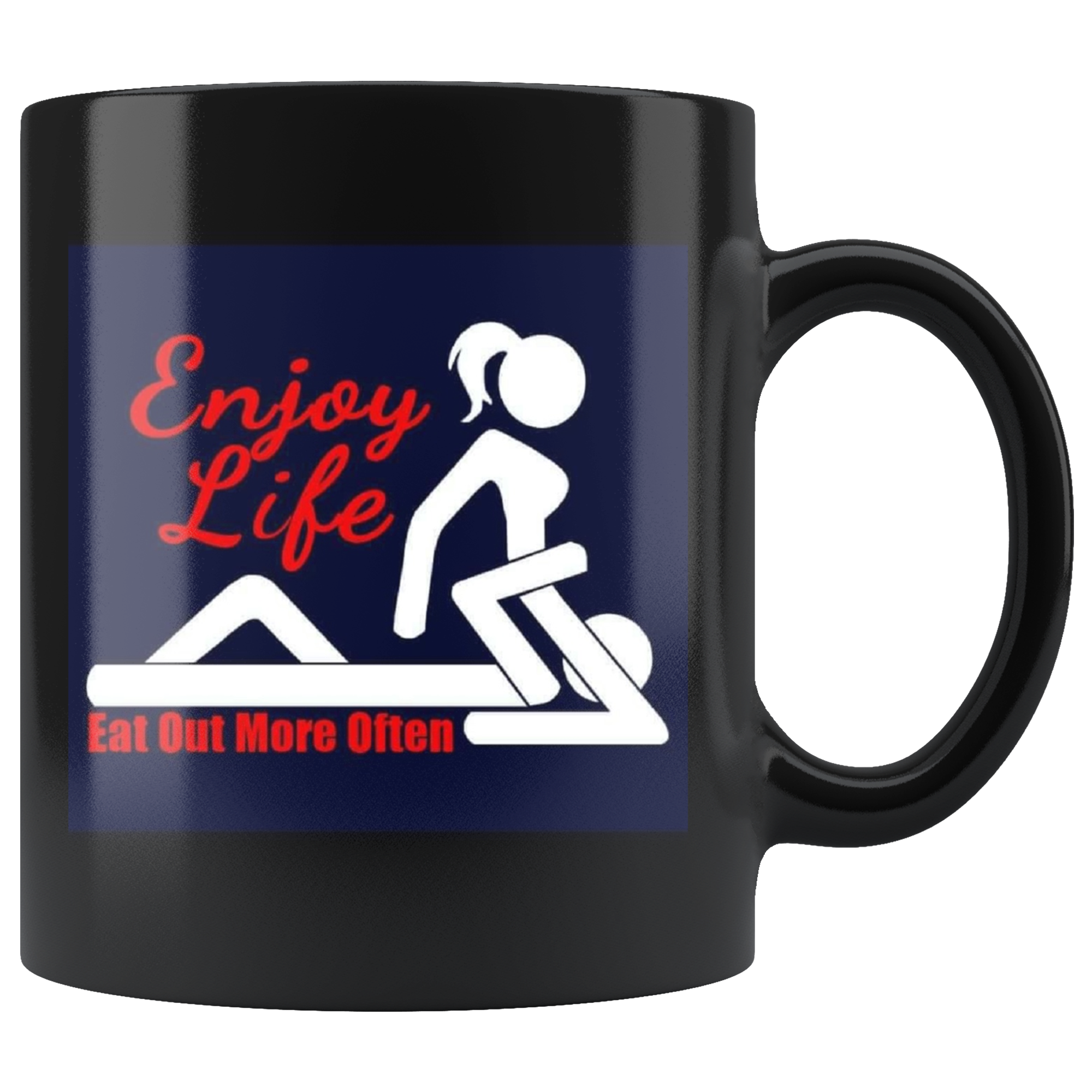 Enjoy life sexy funny 11 oz mug adult humor