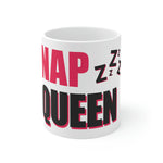 Nap Queen funny  Ceramic Mug 11oz
