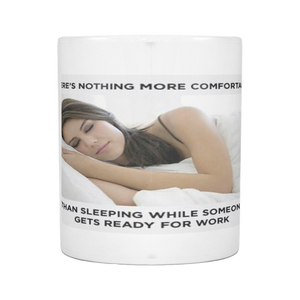 SLEEPING AND WORK MEME 11 OUNCE COFFEE MUG