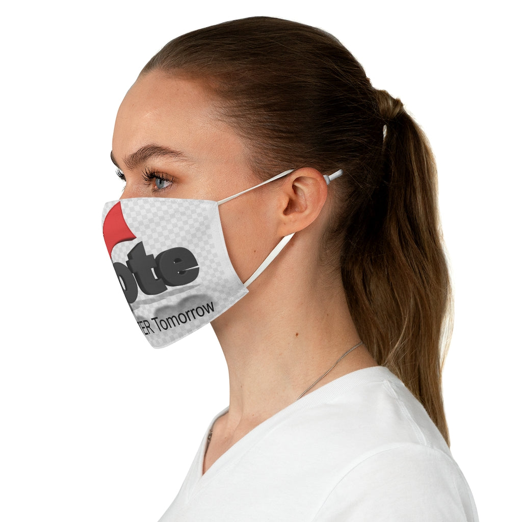 Vote for a better tomorrow Fabric Face Mask