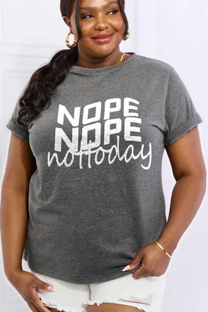 Simply Love Full Size NOPE NOPE NOT TODAY Graphic Cotton Tee