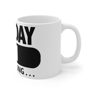 funny Monday meme Ceramic Mug 11oz