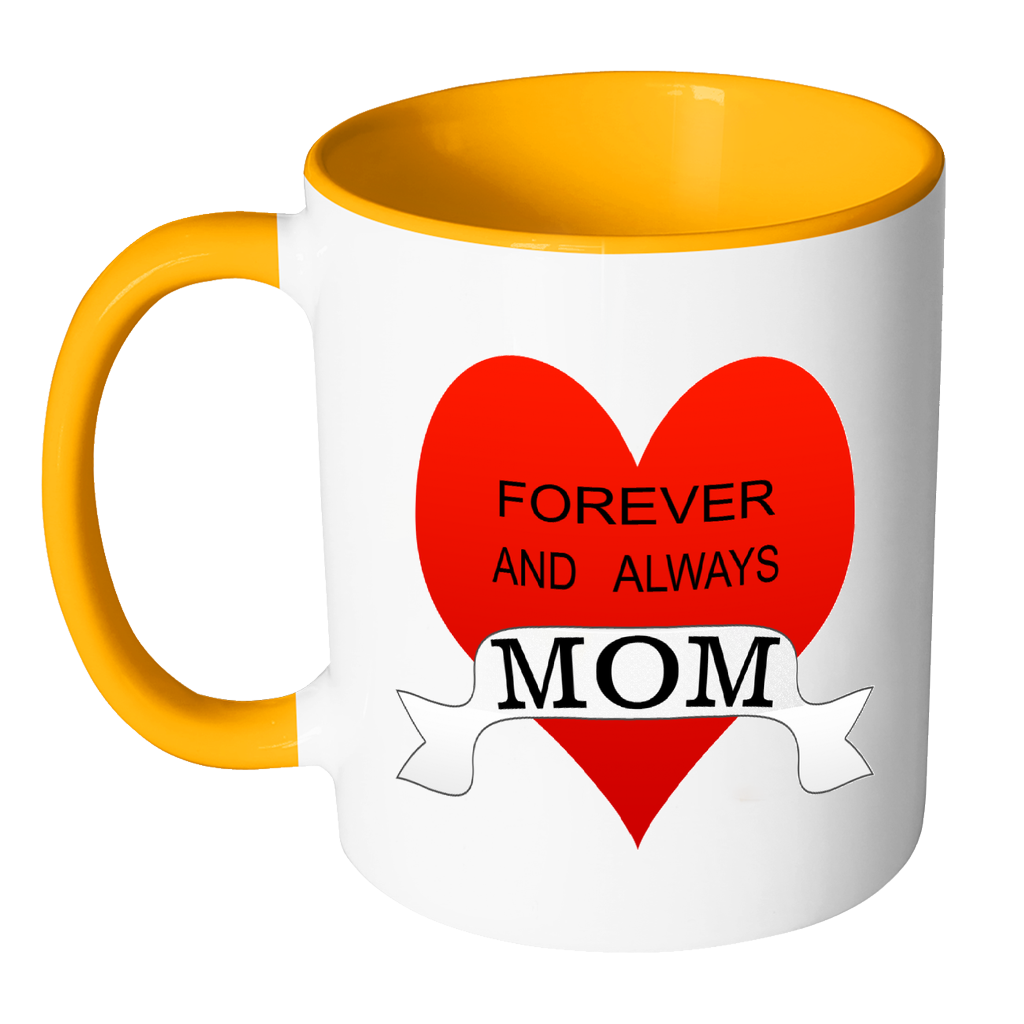 Forever and always mom heart 11 ounce accent coffee mug