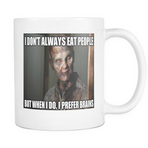 Zombies Prefer Brains double sided 11 ounce coffee mug