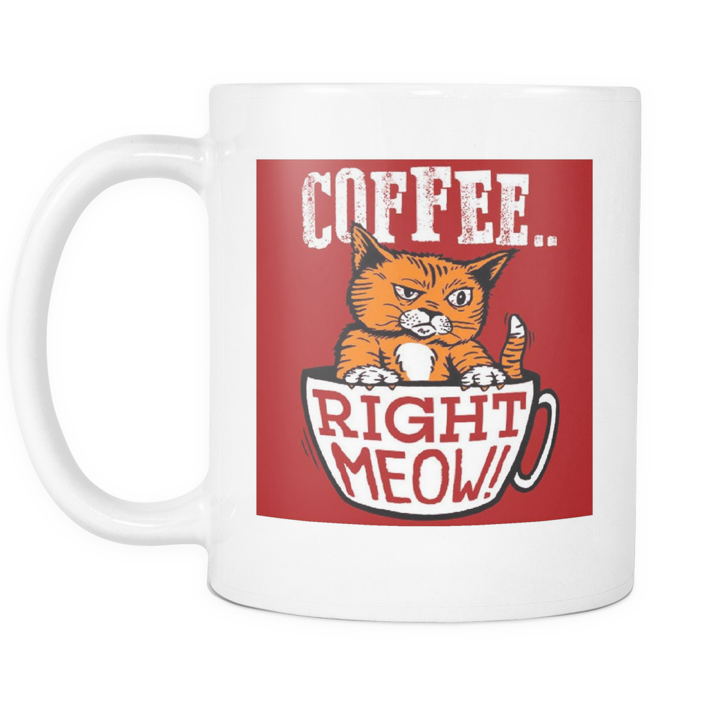 Coffee Right Meow double sided 11 ounce coffee mug