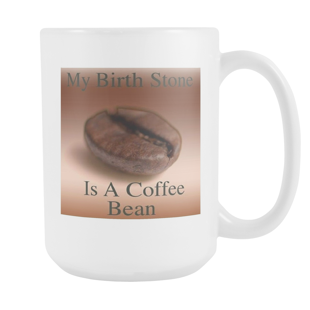 Coffee Bean Birthstone double sided 15 ounce coffee mug