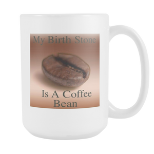 Coffee Bean Birthstone double sided 15 ounce coffee mug