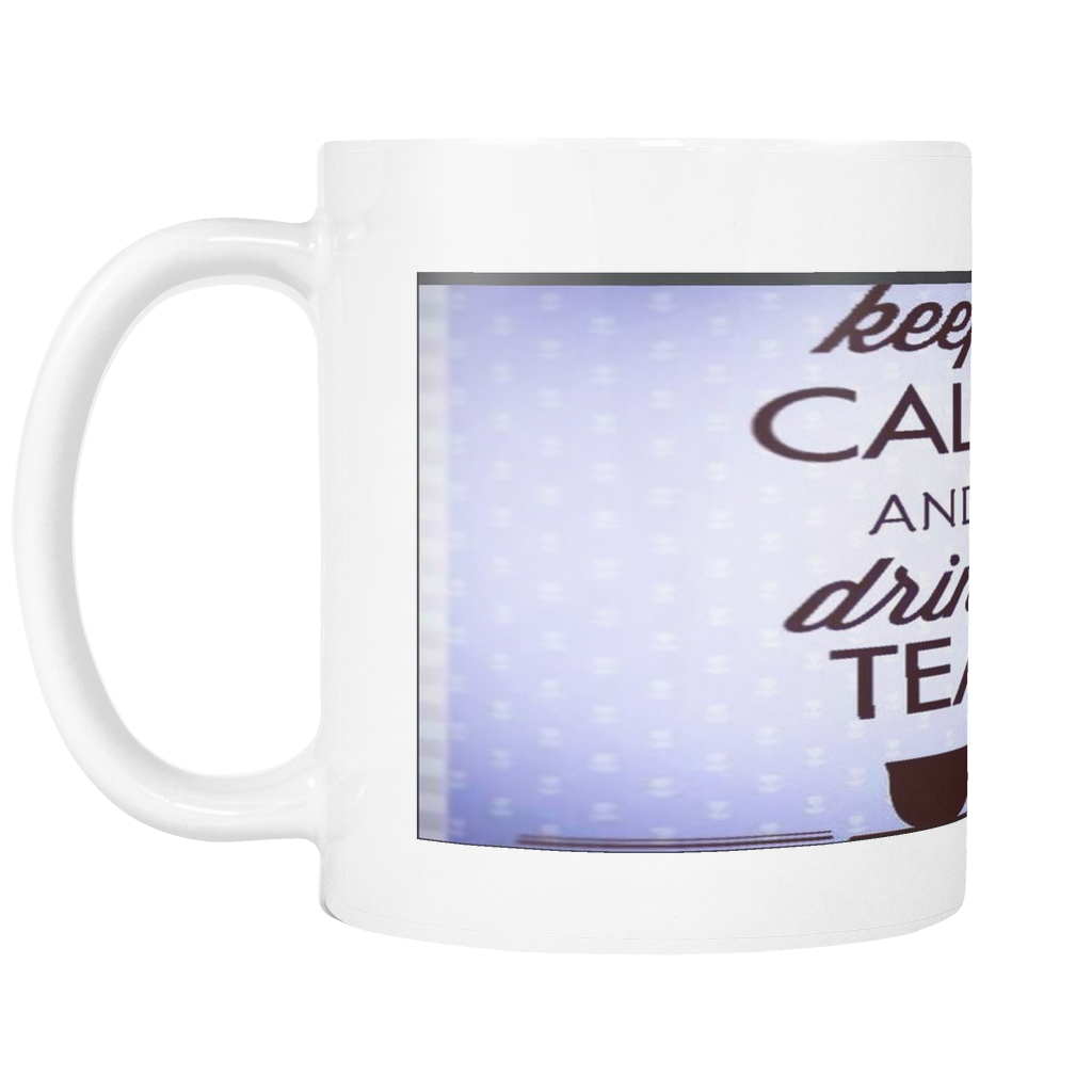 KEEP CALM AND DRINK TEA 11 OUNCE COFFEE MUG
