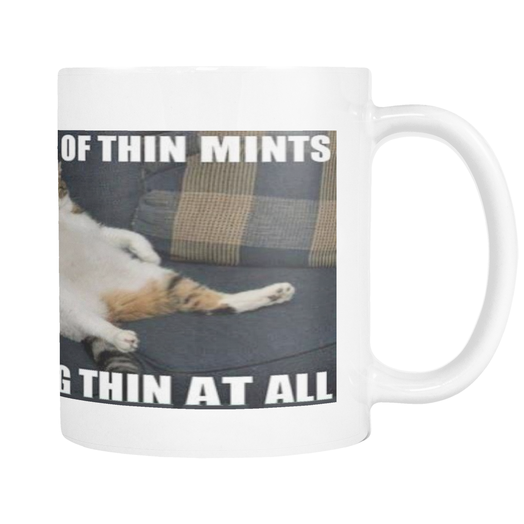 THIN MINTS CAT MEME 11 OUNCE COFFEE MUG