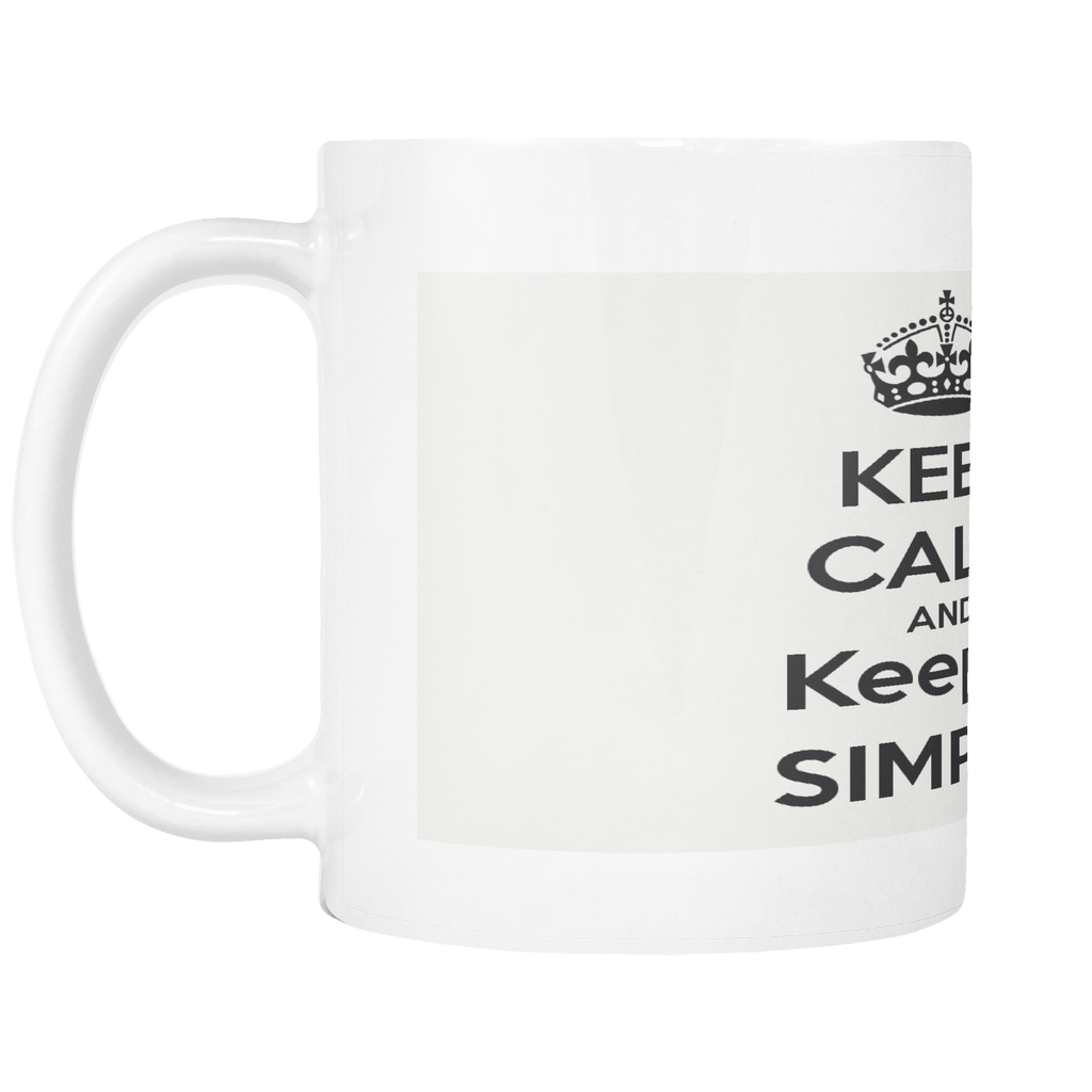 KEEP CALM AND KEEP IT SIMPLE ON 11 OUNCE COFFEE MUG