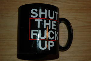Shut The Fuck Up Attitude XL 20 ounce Coffee Mug