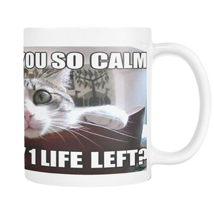 CAT LIVES MEME FUNNY 11 OUNCE COFFEE MUG
