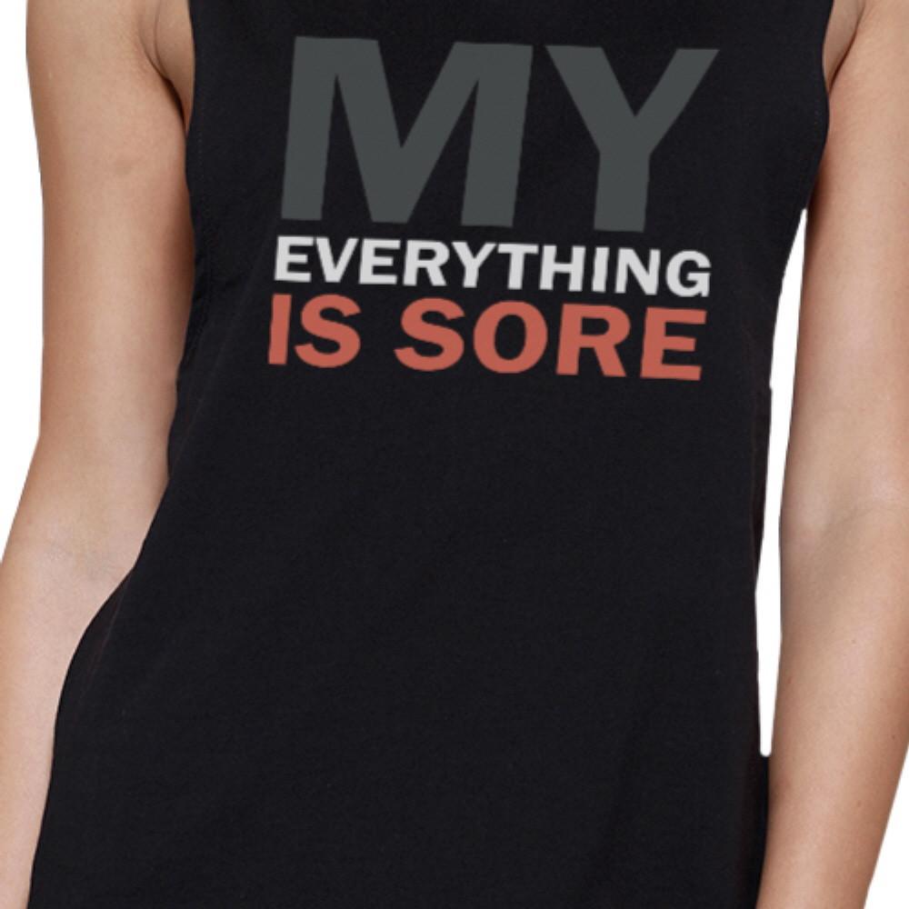 My Everything Is Sore Black Muscle Tank Top Gift for Fitness Mate