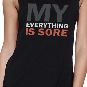 My Everything Is Sore Black Muscle Tank Top Gift for Fitness Mate