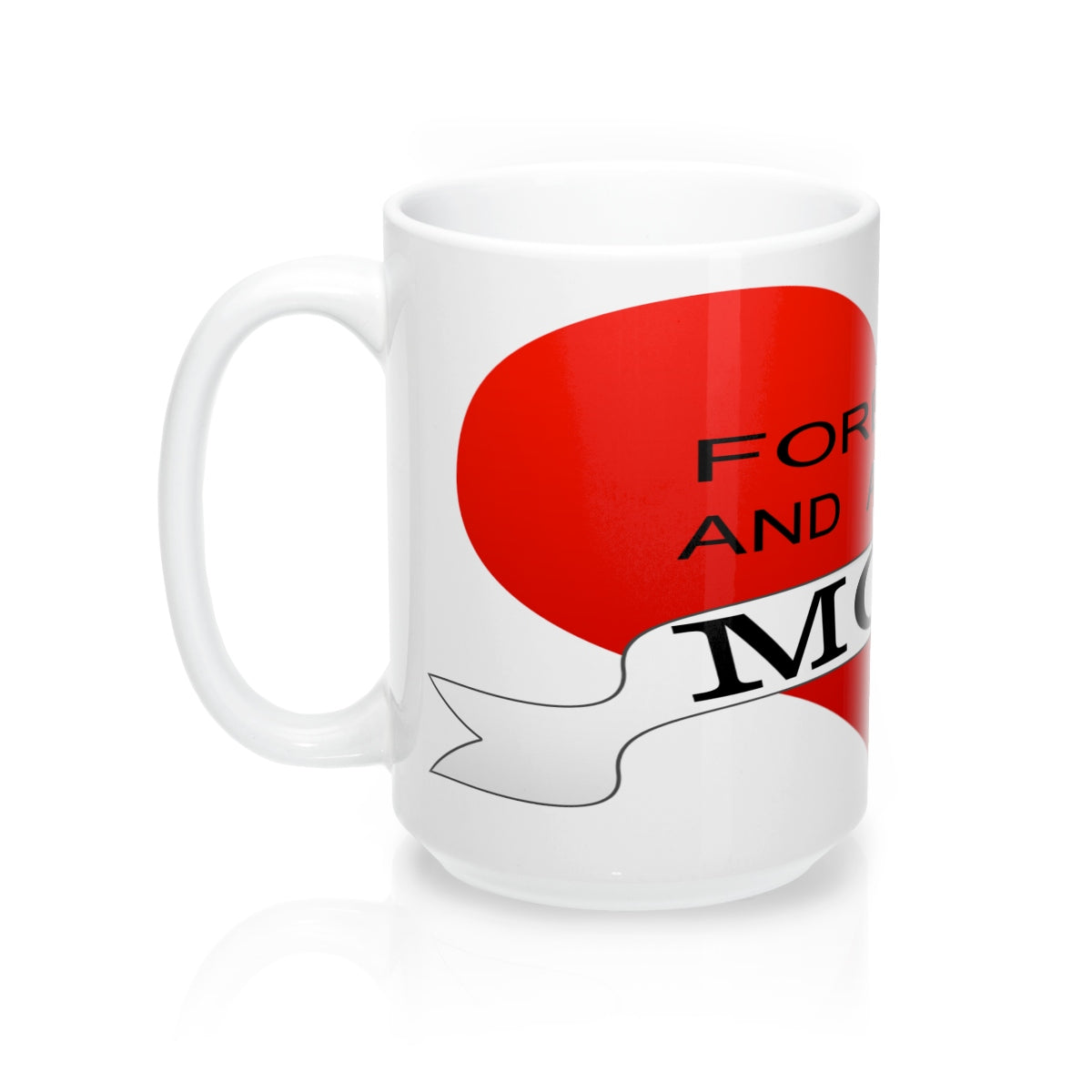 FOREVER MOM Mugs