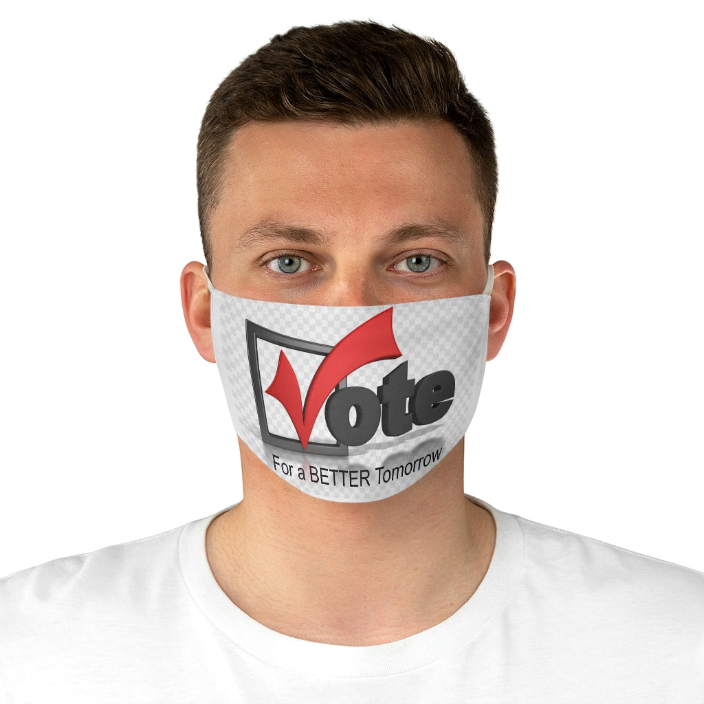 Vote for a better tomorrow Fabric Face Mask
