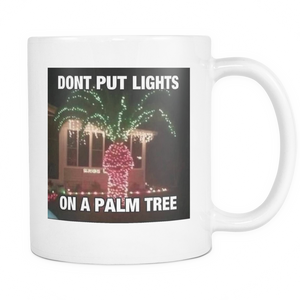 Palm Tree adult meme 11 ounce coffee mug double sided