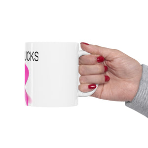 Cancer sucks Ceramic Mug 11oz