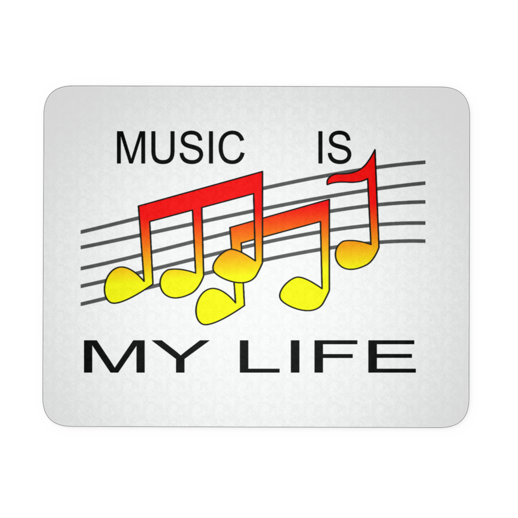MUSIC IS MY LIFE MOUSEPAD