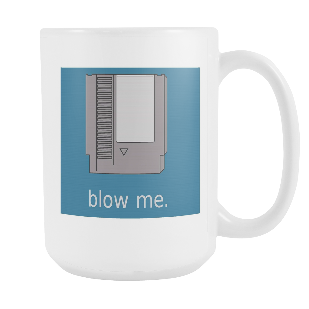 Blow Me Funny double sided 15 ounce coffee mug