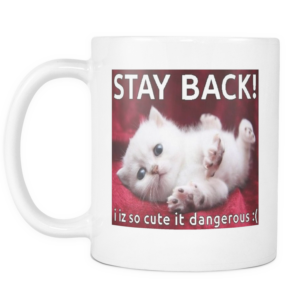 Cat stay back meme on 11 ounce double sided coffee mug