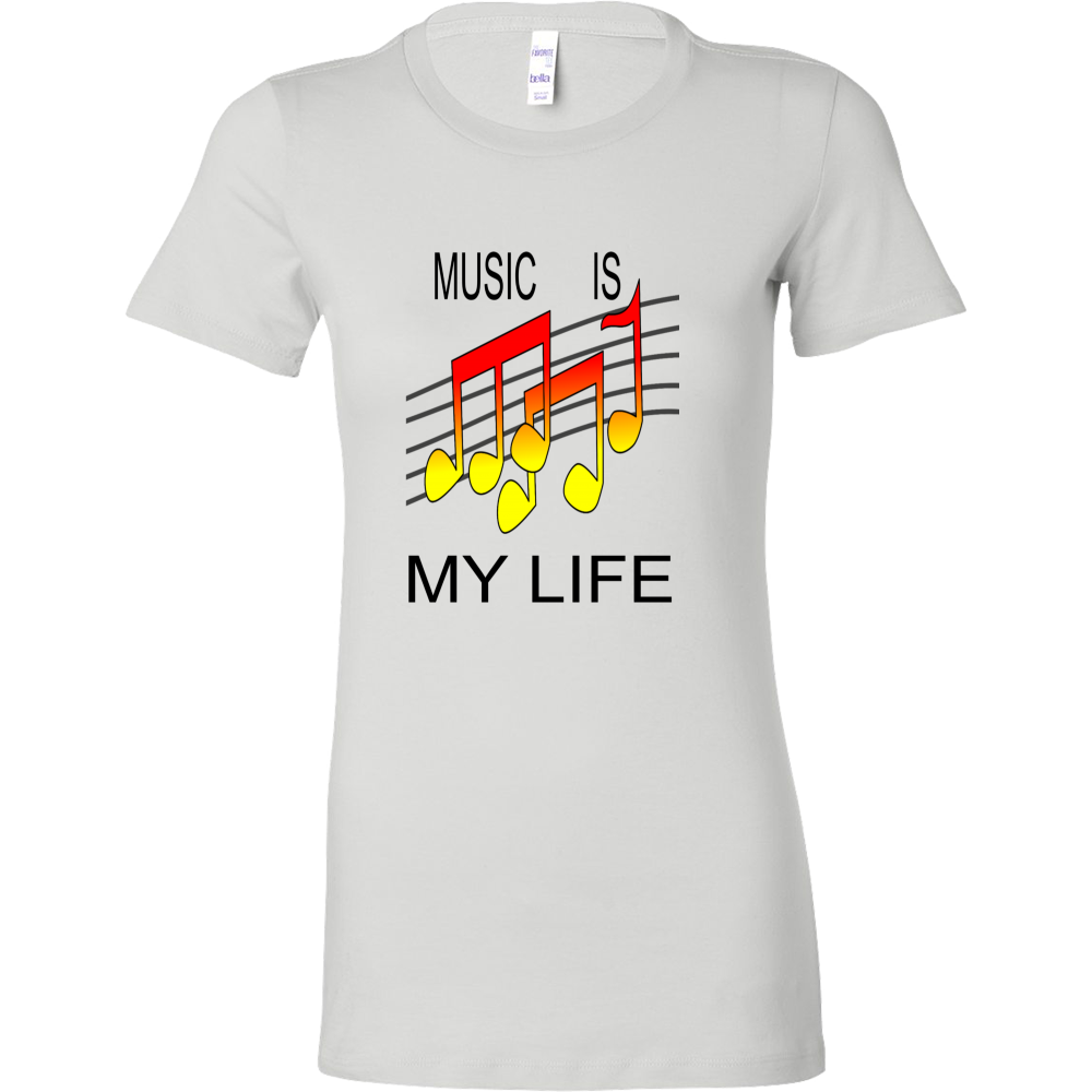 MUSIC IS MY LIFE BELLA WOMENS SHIRT
