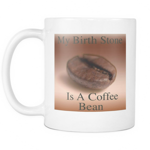 Coffee Bean Birthstone double sided 11 ounce coffee mug