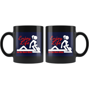 Enjoy life sexy funny 11 oz mug adult humor
