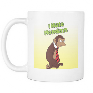 I hate Mondays funny double sided 11 ounce coffee mug